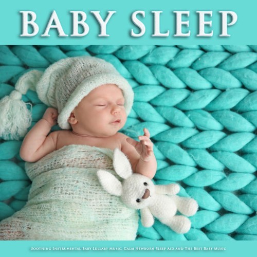 Baby Lullabies Music - Baby Sleep Soothing Instrumental Baby Lullaby Music, Calm Newborn sleep Ai...