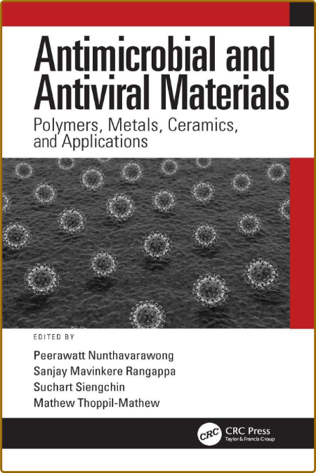 Antimicrobial and Antiviral Materials;Polymers, Metals, Ceramics, and Applications