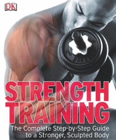 Strength Training   Guide to a Stronger, Sculpted