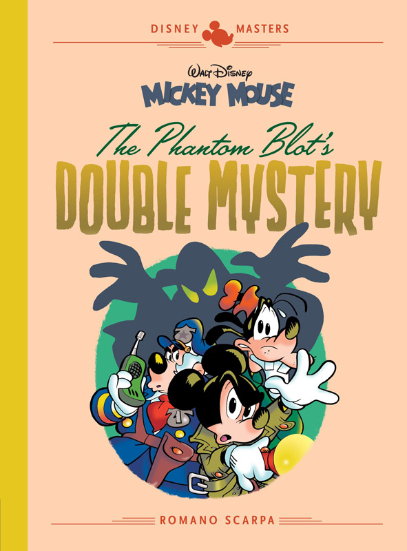 Disney Masters v05 - Mickey Mouse - The Phantom Blot's Double Mystery (2018)
