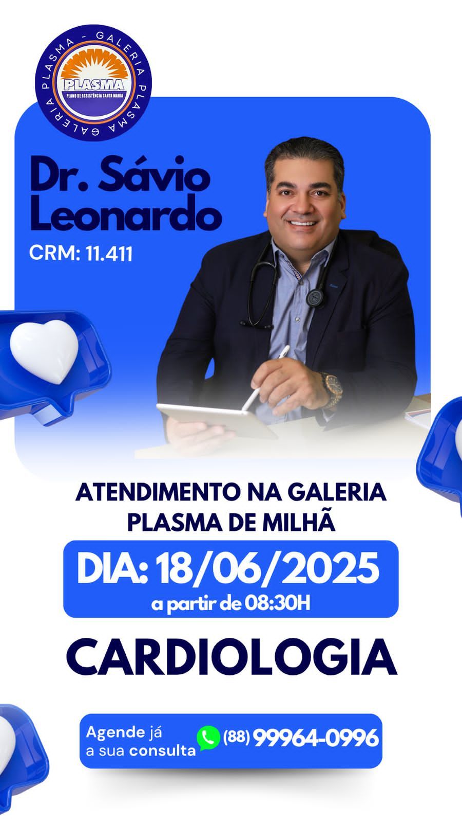 Dr Sávio Leonardo, cardiologista, dia 18-Junho quarta-feira, 8h30min por ordem de chegada