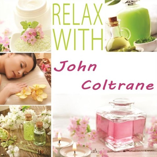 John Coltrane - Relax with - 2014