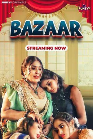 Bazaar 2025 Hindi Season 01 Episodes 01- 02 Funtyy WEB Series 720p HDRip Download