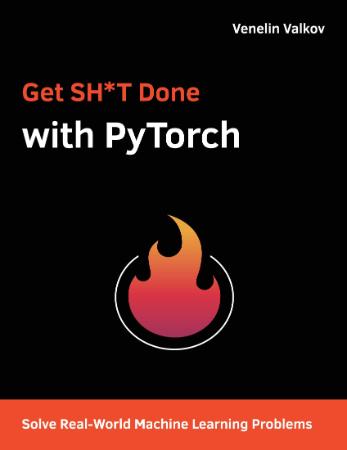 Get SH'T Done with PyTorch