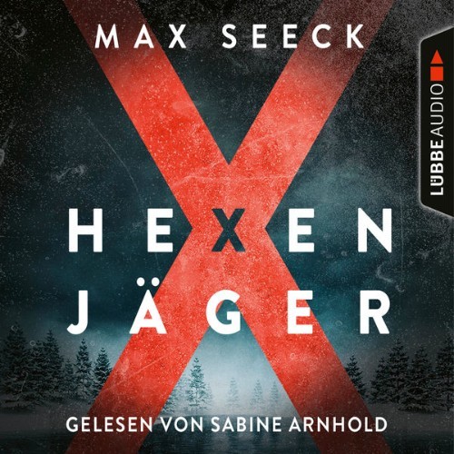 Max Seeck - Hexenjäger  (Ungekürzt) - 2021