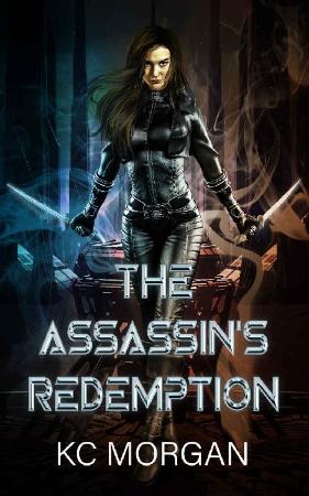 The Assassin's Redemption   KC Morgan