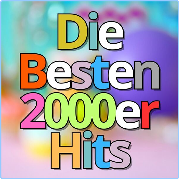 Various Artists - Die Besten 2000er Hits (2024) [320 Kbps] QbVAZYFS_o