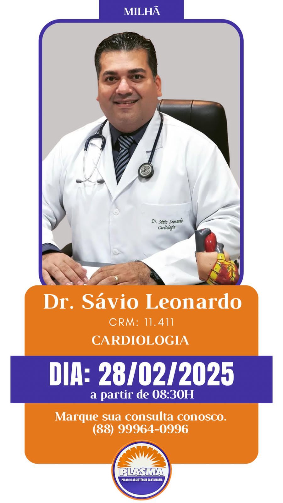 Dr Sávio Leonardo, cardiologista, dia 28-Fevereiro sexta-feira, 8h30min por ordem de chegada