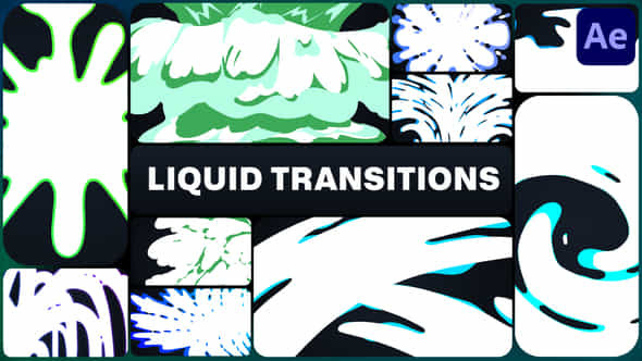 Liquid Transitions For After Effects - VideoHive 51914772