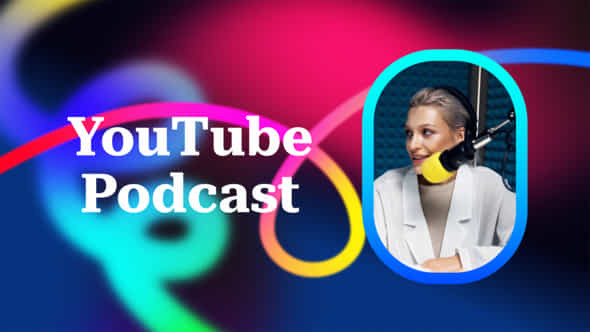 Youtube Podcast Intro - VideoHive 45465529