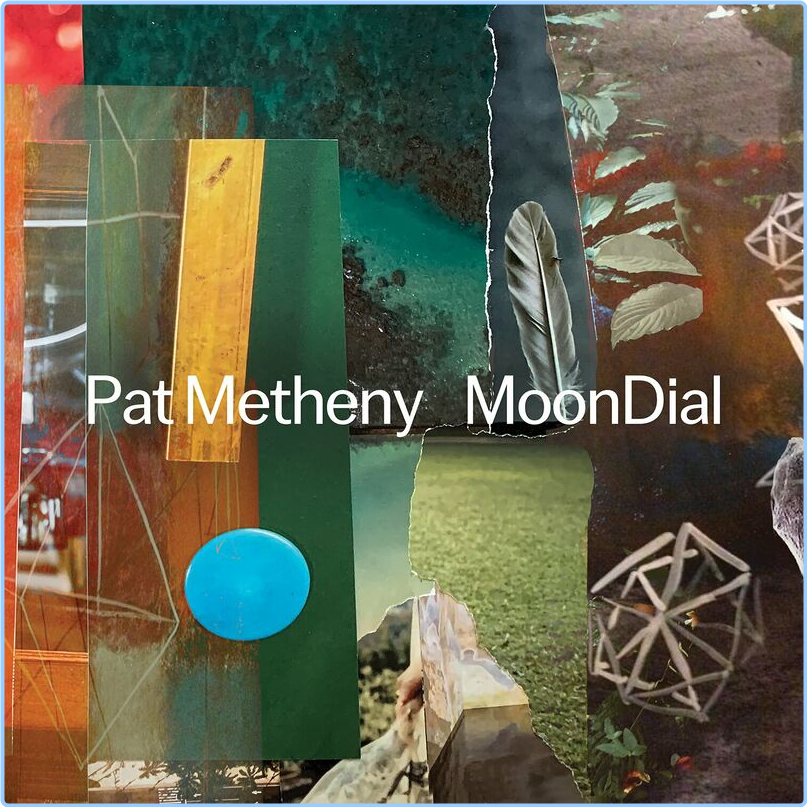 Pat Metheny MoonDial (2024) [320 Kbps] 3rkMQ6hZ_o