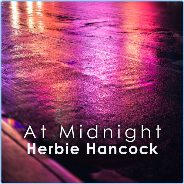 Herbie Hancock At Midnight Herbie Hancock (2024) [FLAC] RAGG8OtO_o