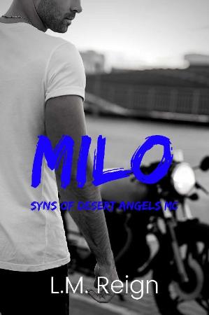 Milo (Syns of Desert Angels MC   L M  Reign