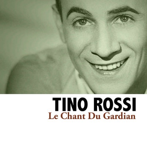 Tino Rossi - Le Chant Du Gardian - 2008