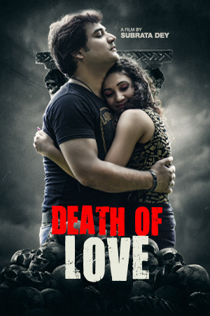 Death Of Love 2025 Bengali Movie 720p WEB-DL 1Click Download