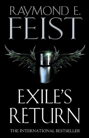 Raymond E Feist   Exile's Return (Conclave of Shadows, Book 3) (UK Edition)