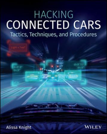 Hacking Connected Cars   Tactics, Techniques, and Procedures