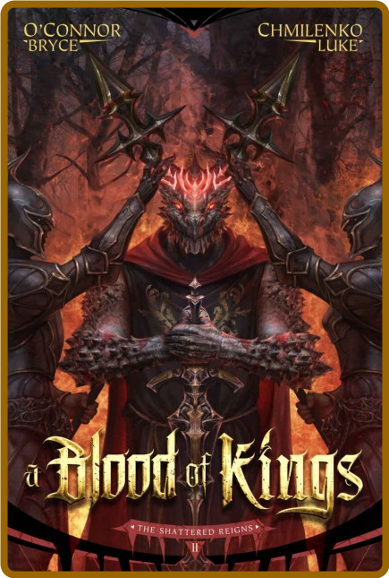 A Blood of Kings by Bryce O'Connor  P3eGsA4y_o