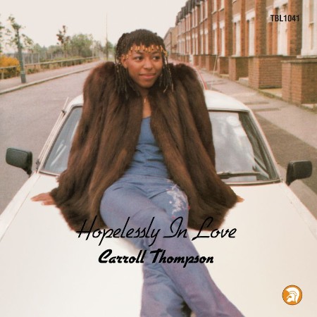 Carroll Thompson - Hopelessly in Love (40th Anniversary Expanded Edition) (2021) 