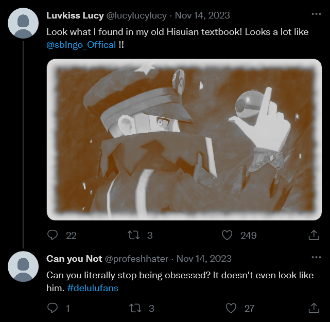 A tweet that states 'Look what I found in my old Hisuian Textbook! Kinda looks like @sbIngo_Official !!' In the picture you see a tattered looking photo of Warden Ingo from Pokemon: Legends Arceus challenging the player character to a battle.  Tweet follows that states 'Can you literally stop being obsessed? It doesn't even look like him #delulufans'