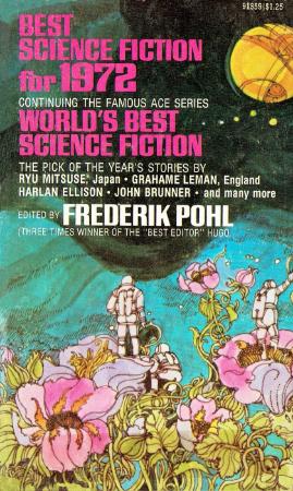 Best Science Fiction for 1972 by Frederik Pohl (Ed )
