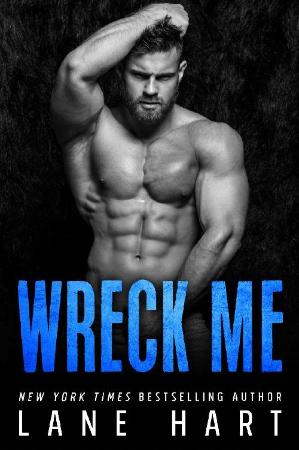 Wreck Me - Lane Hart