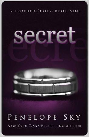 Secret (Betrothed Book 9)   Penelope Sky