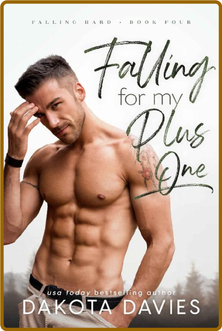 Falling for My Plus One  A Smal - Dakota Davies