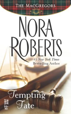 Nora Roberts   [MacGregors 02]   Tempting Fate