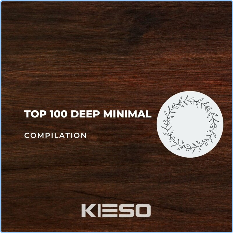 Various Artists - Top 100 Deep Minimal (2024) [320 Kbps] MjRxcm7F_o