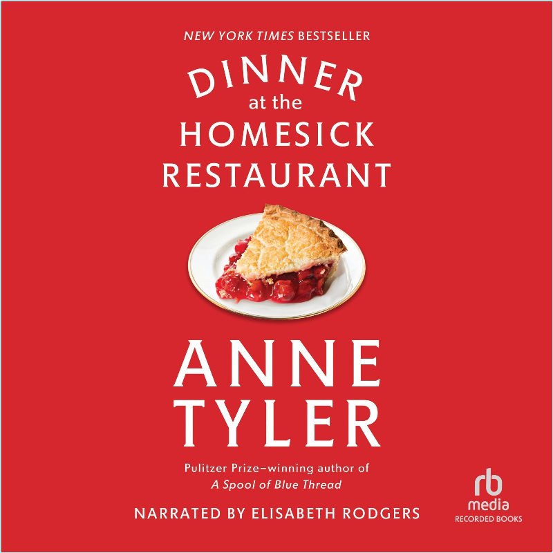 Dinner At The Homesick Restaurant – (Anne Tyler)