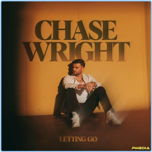 CHASE WRIGHT LETTING GO (2024) [320 Kbps] YnAcrO6P_o