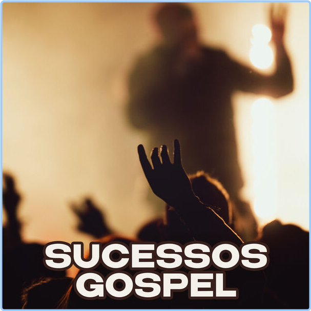 Various Artists - Sucessos Gospel (2024) [320 Kbps] TtBFTaU2_o