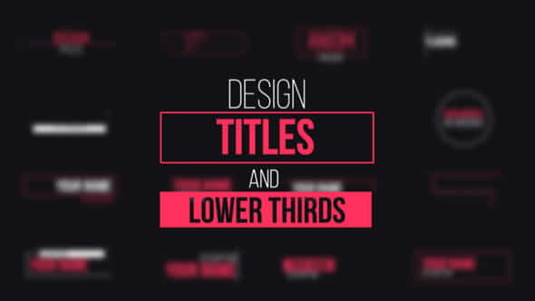 Design Titles and Lower Thirds - VideoHive 15813892