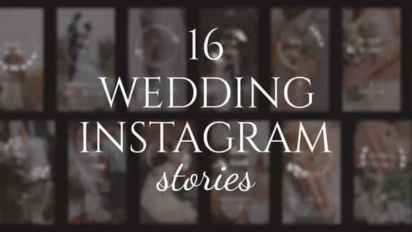 16 Wedding Instagram - VideoHive 43650692