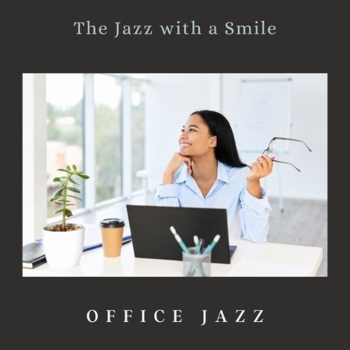 Office Jazz - The Jazz with a Smile - 2022