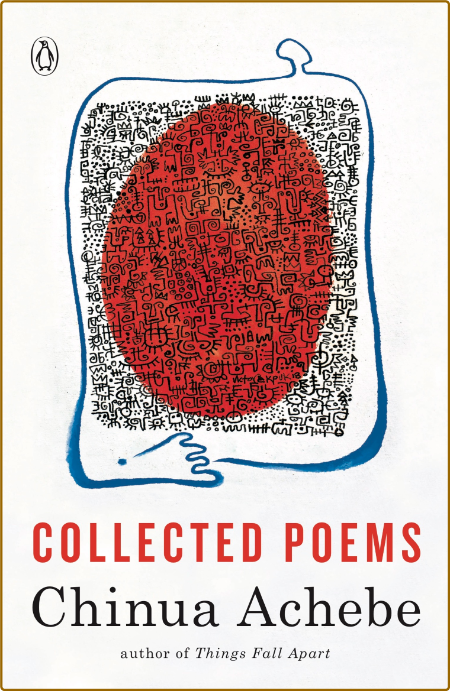 Achebe, Chinua - Collected Poems (Penguin, 2018)