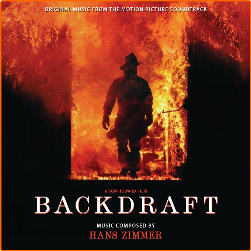 Hans Zimmer Backdraft Original Music From The Motion Picture Soundtrack (1991) [320 Kbps] 5eNHf6m4_o