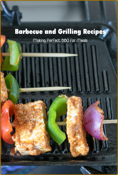 Barbecue And Grilling Recipes Making Perfect Bbq For Meals Barbecue Cookbook Maher... Pc1Jmg7d_o