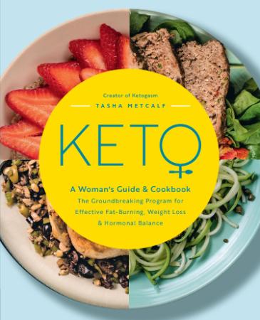 Keto - A Woman's Guide - The Groundbreaking Program for Effective Fat-Burning