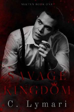 Savage Kingdom A Dark Romance   C Lymari
