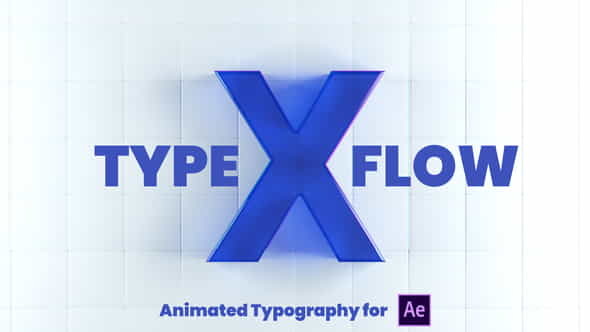 X-Type Flow | After Effects - VideoHive 26135964