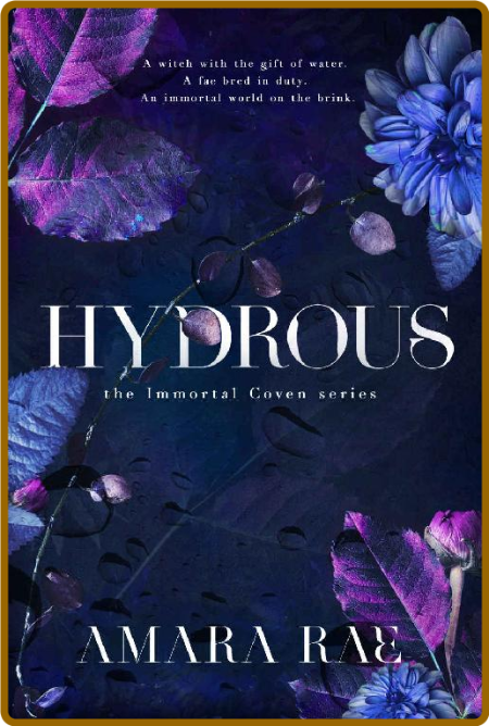 Hydrous (Immortal Coven Book 2) - Amara Rae