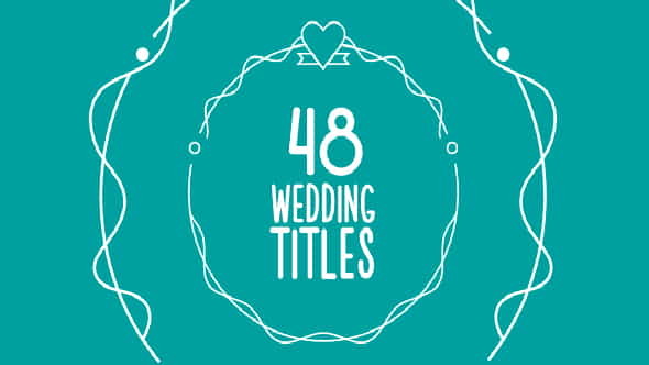 48 Wedding Titles | Special Events - VideoHive 15673904