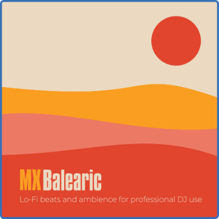 VA - Mastermix Presents MX - Balearic (2022)