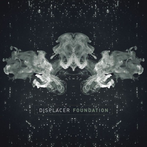 Displacer - Foundation - 2012