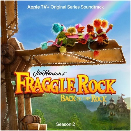 Fraggle Rock - Fraggle Rock  Back To The Rock - Season 2 (Apple TV+ Original Series Soundtrack) (... Gcd0vPW0_o