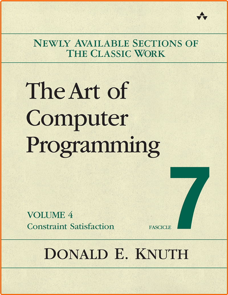 Art Of Computer Programming Volume 4 Fascicle 7 The Constraint Satisfaction