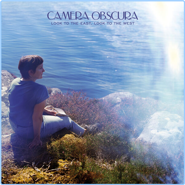 Camera Obscura Look To The East Look To The West (2024) 24Bit 48kHz [FLAC] VgIwYUeU_o