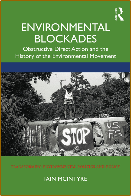 Environmental Blockades by Iain McIntyre